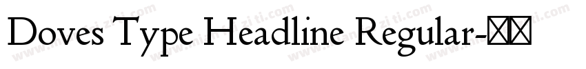 Doves Type Headline Regular字体转换